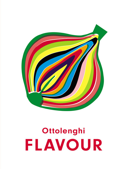 Title details for Ottolenghi FLAVOUR by Yotam Ottolenghi - Available